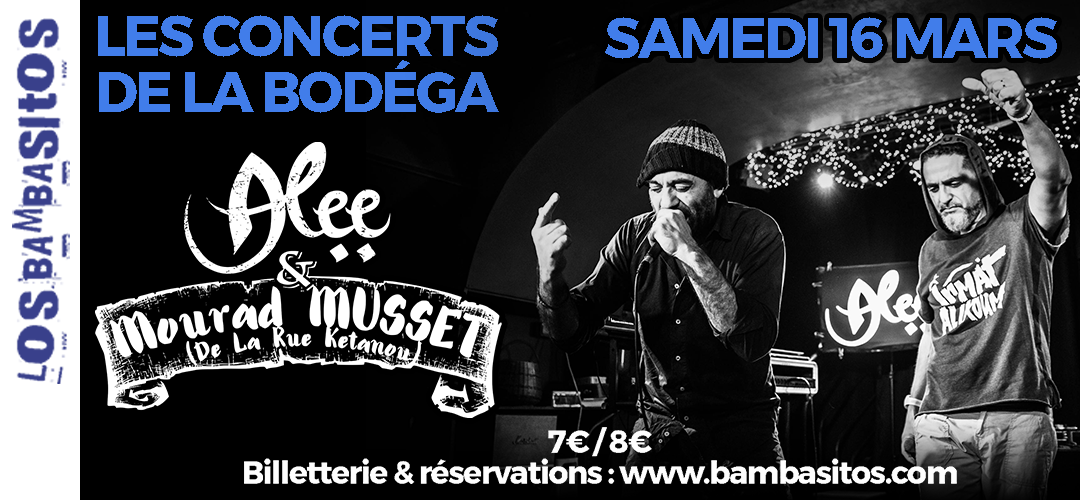 Concert exceptionnel le samedi 16 mars à La Bodéga ! Alee & Mourad Musset