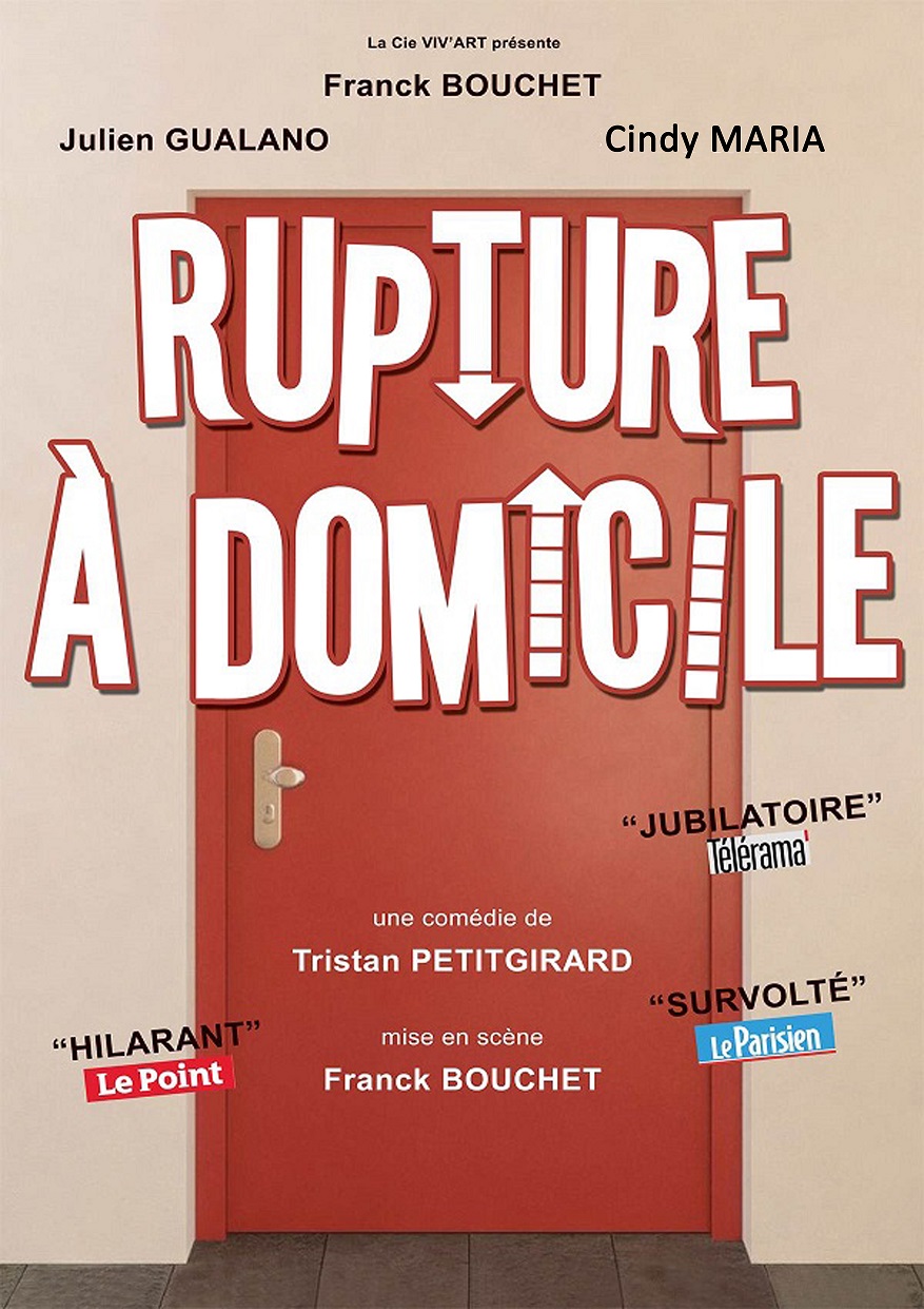 Rupture à domicile